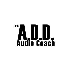 THE A.D.D. AUDIO COACH
