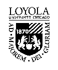 AD MAJOREM DEI GLORIAM LOYOLA UNIVERSITY CHICAGO 1870