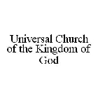 UNIVERSAL CHURCH OF THE KINGDOM OF GOD