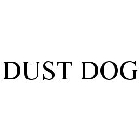 DUST DOG