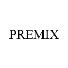 PREMIX