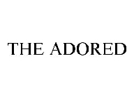 THE ADORED