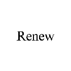 RENEW