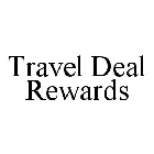 TRAVEL DEAL REWARDS