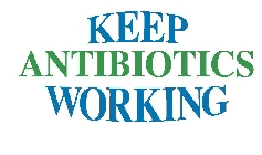 KEEP ANTIBIOTICS WORKING