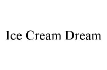 ICE CREAM DREAM