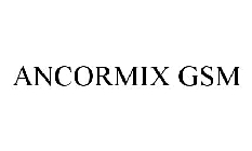 ANCORMIX GSM