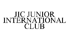 JIC JUNIOR INTERNATIONAL CLUB