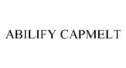 ABILIFY CAPMELT