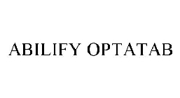 ABILIFY OPTATAB