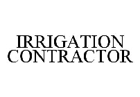 IRRIGATION CONTRACTOR