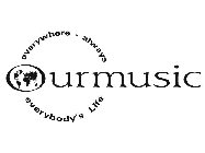 OURMUSIC EVERYWHERE - ALWAYS EVERYBODY'S LIFE