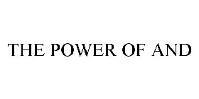 THE POWER OF AND