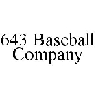 643 BASEBALL COMPANY