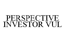 PERSPECTIVE INVESTOR VUL