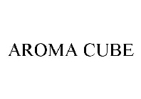 AROMA CUBE