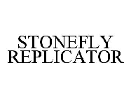 STONEFLY REPLICATOR