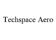 TECHSPACE AERO