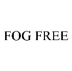 FOG FREE