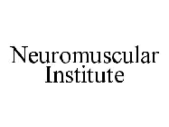 NEUROMUSCULAR INSTITUTE