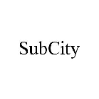 SUBCITY