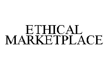 ETHICAL MARKETPLACE