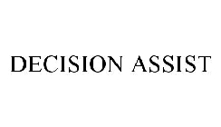 DECISION ASSIST