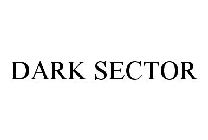 DARK SECTOR