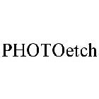 PHOTOETCH