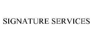 SIGNATURE SERVICES