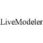 LIVEMODELER