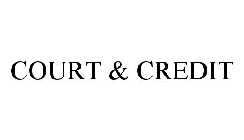 COURT & CREDIT