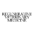 REGENERATIVE VETERINARY MEDICINE