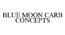 BLUE MOON CARB CONCEPTS