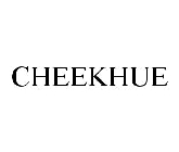 CHEEKHUE