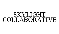 SKYLIGHT COLLABORATIVE