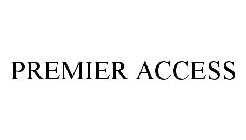 PREMIER ACCESS