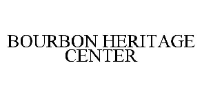 BOURBON HERITAGE CENTER