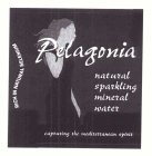 PELAGONIA NATURAL SPARKLING MINERAL WATER RICH IN NATURAL SELENIUM CAPTURING THE MEDITERRANEAN SPIRIT