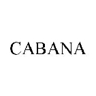 CABANA