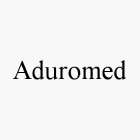 ADUROMED