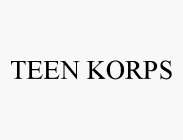 TEEN KORPS