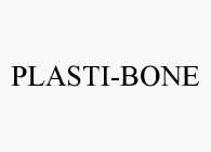 PLASTI-BONE