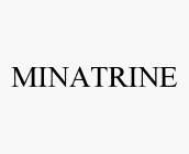 MINATRINE