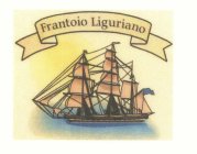 FRANTOIO LIGURIANO