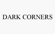 DARK CORNERS