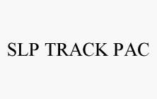 SLP TRACK PAC