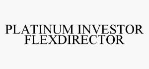 PLATINUM INVESTOR FLEXDIRECTOR
