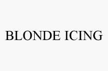 BLONDE ICING