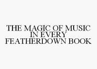 THE MAGIC OF MUSIC IN EVERY FEATHERDOWN BOOK